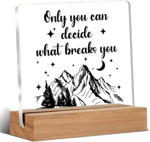 Only You Can Decide What Breaks You
